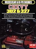 Musclecar & Hi Po Chevy 302 & 327: Chevrolet Restoration / Performance / Engines
