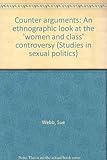 Counter arguments : an ethnographic look at the 'women and class' controversy