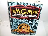 The MGM story : the complete history of fifty roaring years