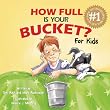How Full Is Your Bucket? for Kids