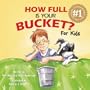 How Full Is Your Bucket? For Kids
