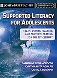 Supported literacy for adolescents : transforming teaching and content learning for the twenty-first century