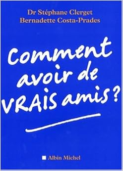 comment avoir de vrai amis