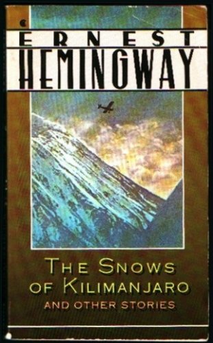 The Snows of Kilimanjaro and Other Stories