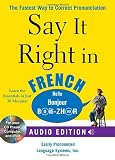 bookshop france  Say It Right in French (Audio CD and Book): The fastest way to Correct Pronunciation   because we all love reading blogs about life in France