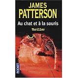 Au chat et � la sourispar James Patterson