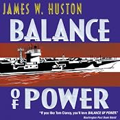 Balance of Power: A Novel | [James W. Huston]