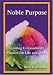 Noble Purpose: Igniting Extraordinary Passion for Life and Work by Barry Heermann