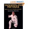 Taekwon-Do Patterns: From 1st to 7th Degree Black Belt