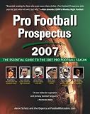 Pro Football Prospectus 2007: The Essential Guide to the 2007 Pro Football Season (Pro Football Prospectus)