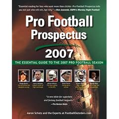 Pro Football Prospectus 2007: The Essential Guide to the 2007 Pro Football Season