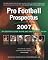 Pro Football Prospectus 2007: The Essential Guide to the 2007 Pro Football Season