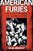 American Furies: Crime, Punishment, and Vengeance in the Age of Mass Imprisonment