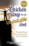 Chicken Soup for the Unsinkable Soul: 101 Stories (Chicken Soup for the Soul)
