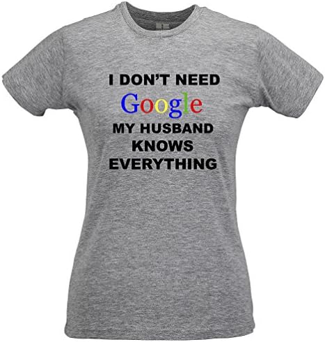 I DON'T NEED GOOGLE MY HUSBAND KNOWS EVERYTHING T Shirt Funny Geek Wife Amusing