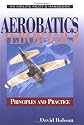 Aerobatics (Airlife Pilot's Handbooks)