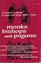 Monks, Bishops, and Pagans: Christian Culture in Gaul and Italy, 500-700 : Sources in Translation, Including the World of Gregory of Tours