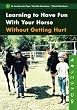 Learning to Have Fun with your Horse Without Getting Hurt