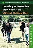 Learning to Have Fun with your Horse Without Getting Hurt