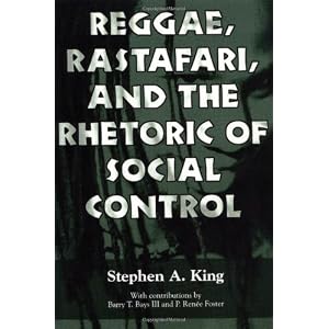 Reggae, Rastafari, and the Rhetoric of Social Control