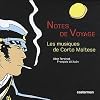 Notes de voyage : Les musiques de Corto Maltese (3CD audio)