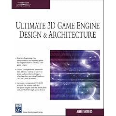 Ultimate 3D Game Engine Design & Architecture (Charles River Media Game Development)