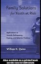 Family Solutions for Youth at Risk: Applications to Juvenile Delinquency, Truancy, and Behavior Problems