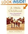 A 1960s Childhood: From Thunderbirds to Beatlemania (Childhood Memories)