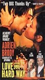 Love the Hard Way [VHS]