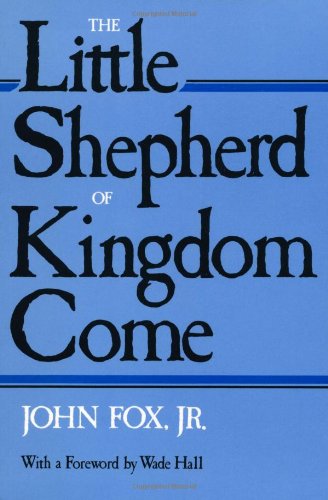 The Little Shepherd Of Kingdom Come