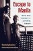 Escape to Manila: From Nazi Tyranny to Japanese Terror