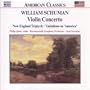 William Schuman: Violin Concerto, New England Triptych; Ives: Variations on America