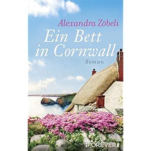 Ein Bett in Cornwall: Roman