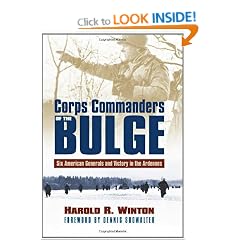 Corps Commanders of the Bulge: Six American Generals and Victory in the Ardennes