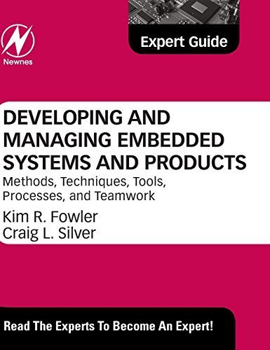 Developing and Managing Embedded Systems and Products: Methods, Techniques, Tools, Processes, and Teamwork by (2014-12-08)