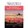 Airports: Performance, Risks, and Problems by Pierre B. Larauge