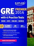 Kaplan GRE Premier 2014 with 6 Practice Tests: book + online + DVD + mobile
