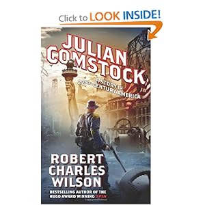 Julian Comstock - Robert Charles Wilson