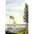 A Russian Paints America: The Travels of Pavel P. Svin'in, 1811-1813 by Pavel P. Svin'in, Marina Swoboda, and William Benton Whisenhunt