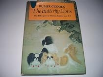 The Butterfly Lions The Pekingese in History, Legend and Art