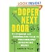The Doper Next Door: My Strange and Scandalous Year on Performance-Enhancing Drugs