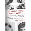 The Girls Who Went Away: The Hidden History of Women Who Surrendered Children for Adoption in the Decades Before Roe v. Wade