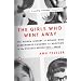 The Girls Who Went Away: The Hidden History of Women Who Surrendered Children for Adoption in the Decades Before Roe v. Wade