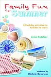 Family fun for summer : 30 holiday activities for families to share