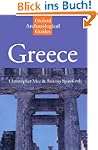 Greece: An Oxford Archaeological Guid...