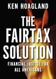 The FairTax Solution: Financial Justice for All Americans