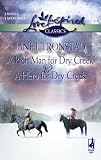 A Rich Man for Dry Creek / A Hero for Dry Creek (Love Inspired Classics)