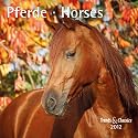 Pferde - Horses 2012. Trends & Classics Kalender