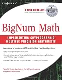BigNum Math: Implementing Cryptographic Multiple Precision Arithmetic