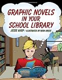 Graphic Novels in Your School Library